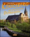 Reise durch Königsberg und das Nördliche Ostpreussen