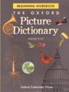 The Oxford Picture Dictionary. Beginning Workbook.