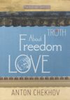 About Truth, about Freedom, about Love