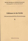 Editionen in der Kritik. Editionswissenschaftliches Rezensionsorgan X