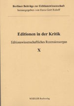 Editionen in der Kritik. Editionswissenschaftliches Rezensionsorgan X