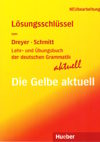 Lehr- und Übungsbuch der deutschen Grammatik - aktuell. Lösungsschlüssel